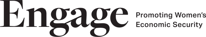 Engage — Promoting Women's Economic Security